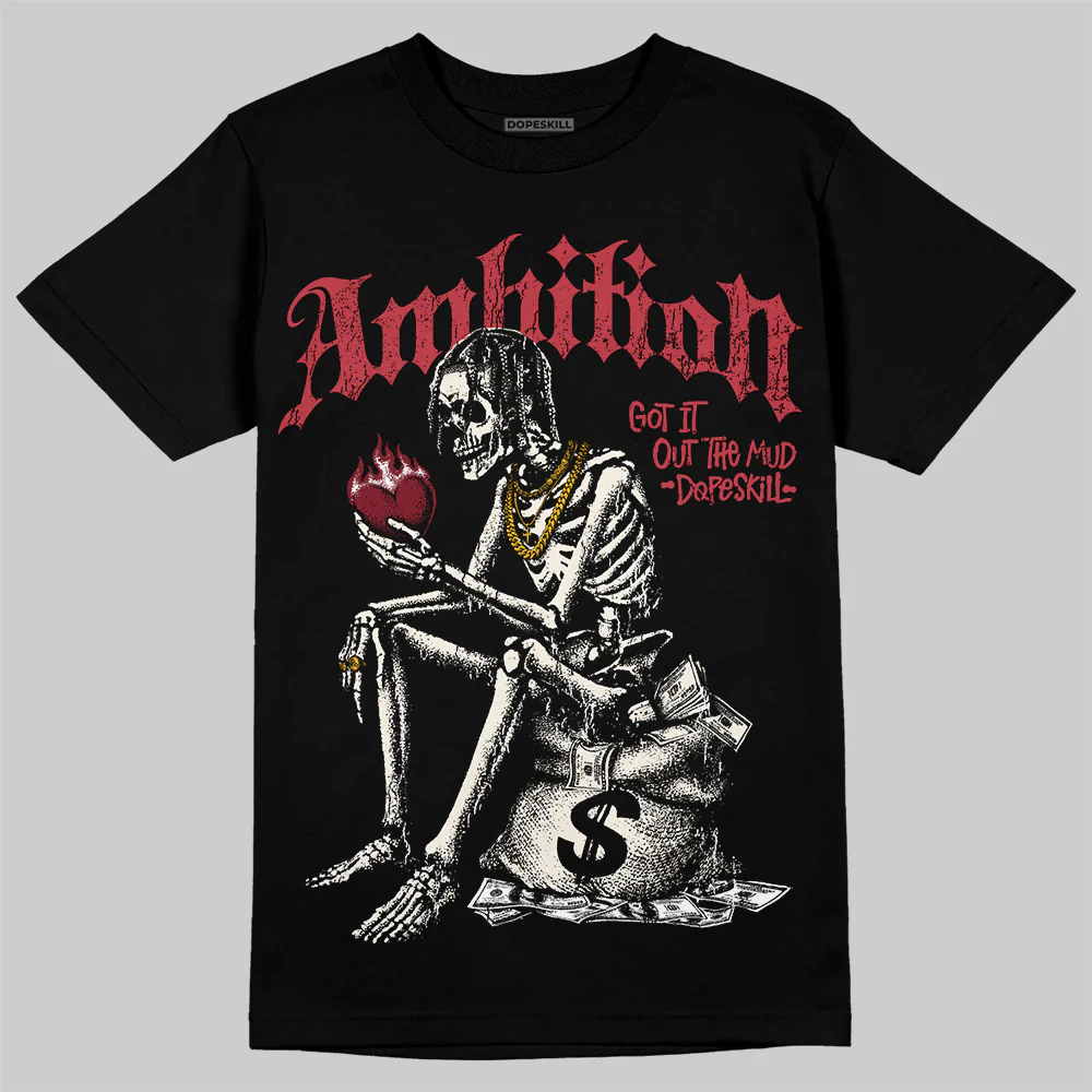 Valentine’s Day 4s DopeSkill T-Shirt Ambition Graphic - Image 2