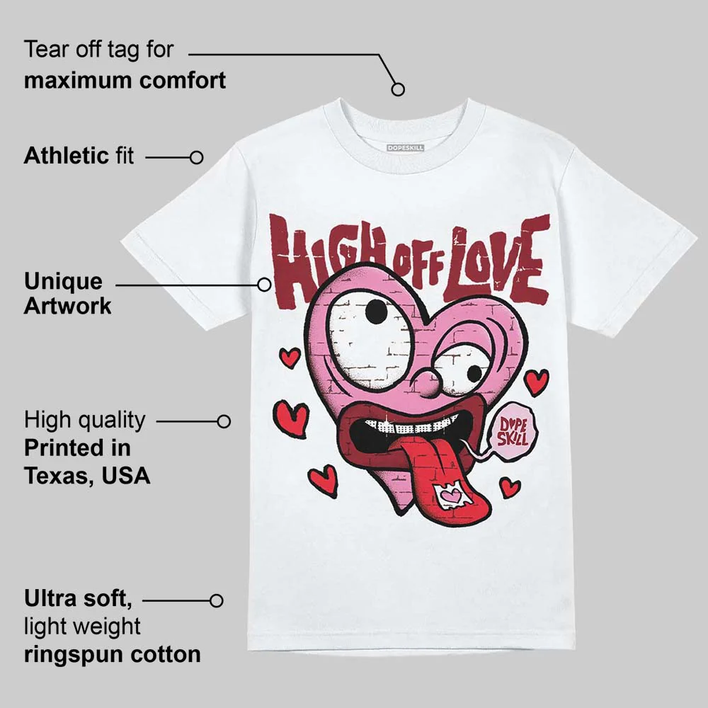 Valentine's Day Collection DopeSkill T-Shirt High Off Love Graphic - Image 3
