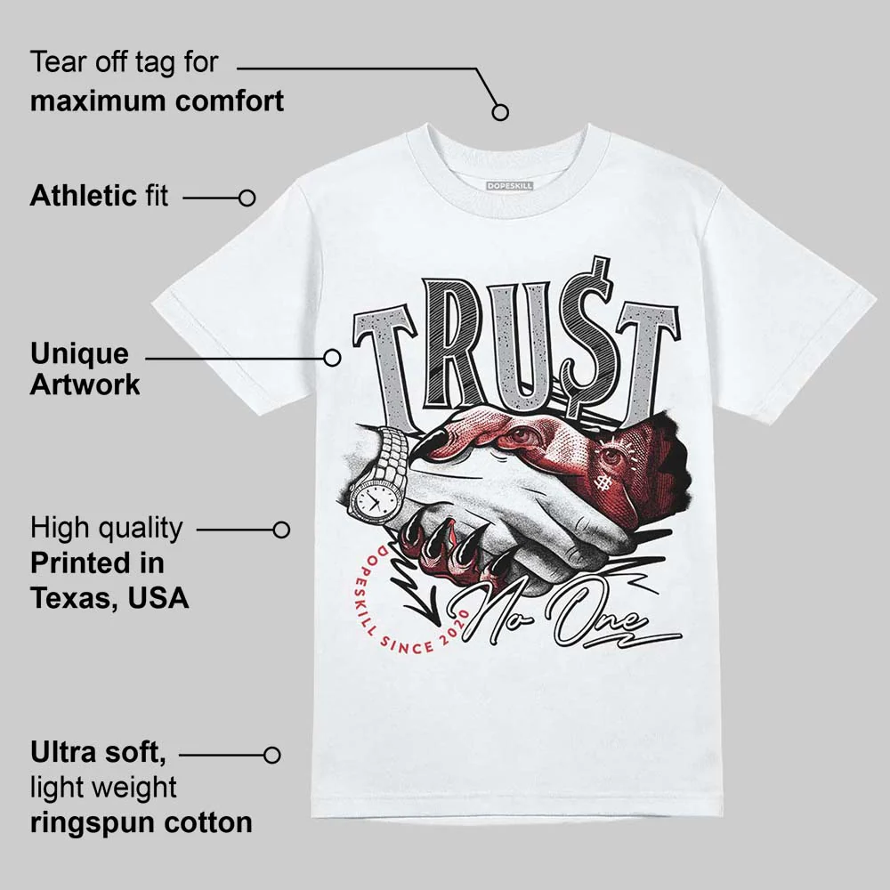 White Cement 4s DopeSkill T-Shirt Trust No One Graphic - Image 3