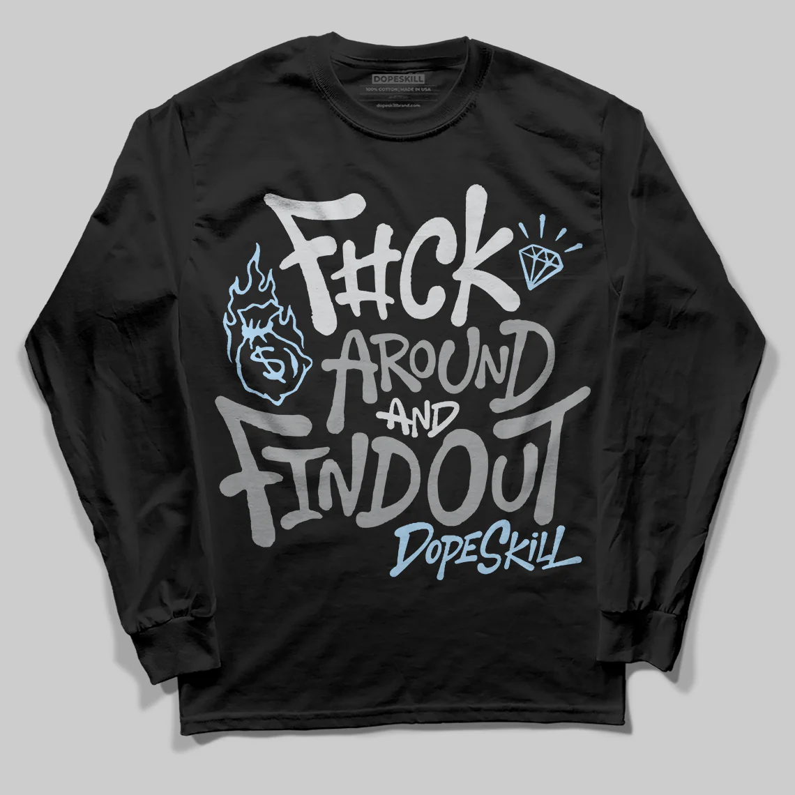 Wolf Grey 5s DopeSkill Long Sleeve T-Shirt F#ck Around And Find Out Graphic - Image 2