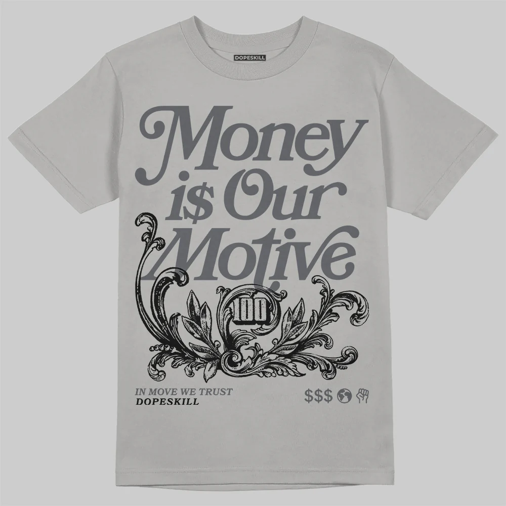 Wolf Grey 5s DopeSkill T-Shirt Money Is Our Motive Typo Graphic - Image 3