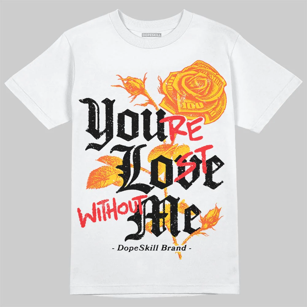 Yellow Collection DopeSkill T-Shirt You’re Lost Without Me Graphic - Image 2