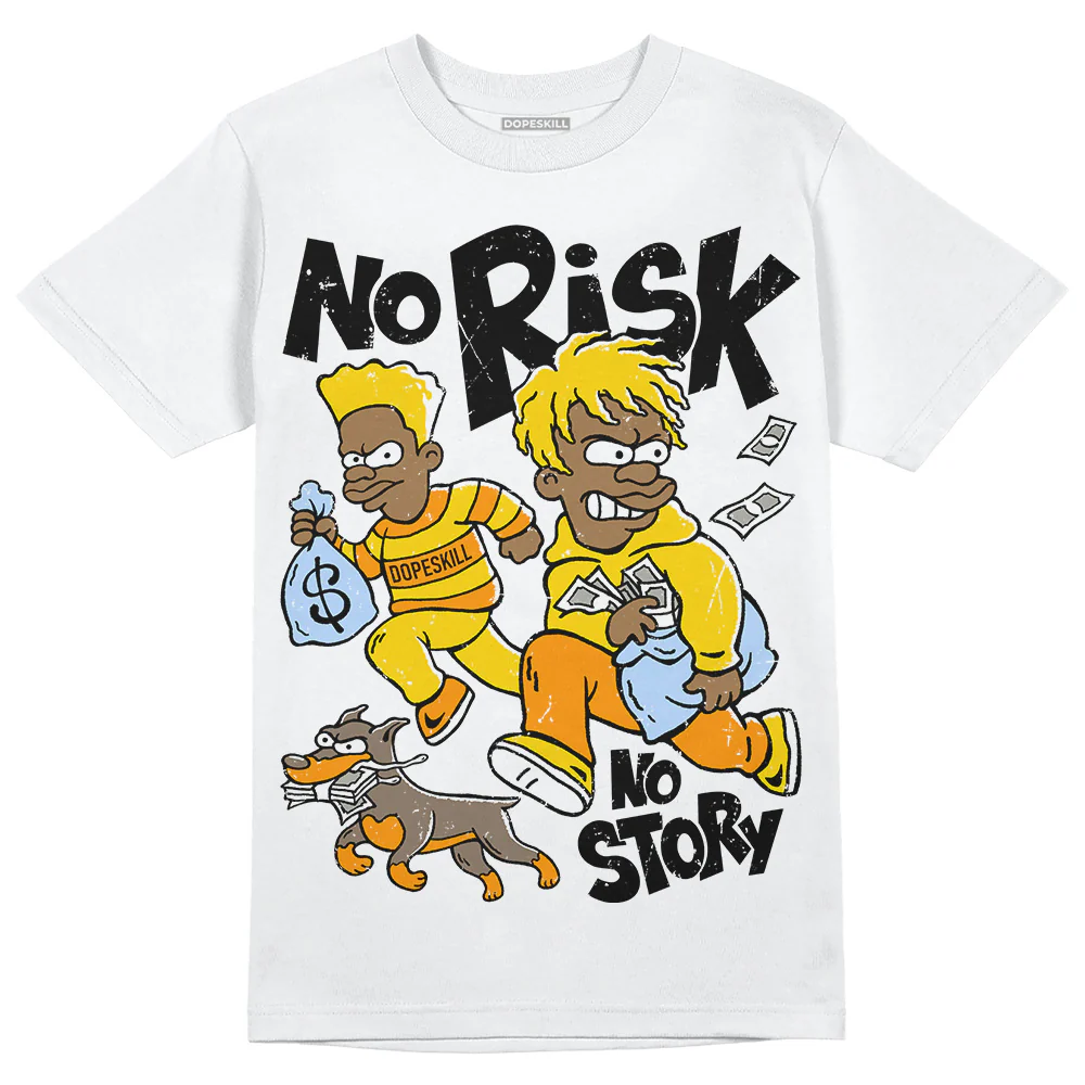 Yellow Ochre 6s DopeSkill T-Shirt No Risk No Story Graphic - Image 2